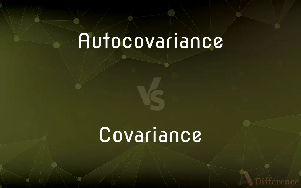 Autocovariance vs. Covariance — What's the Difference?