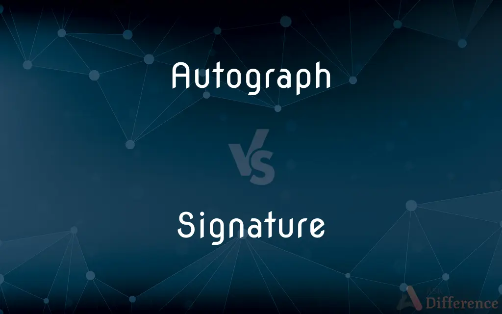 Autograph vs. Signature — What's the Difference?