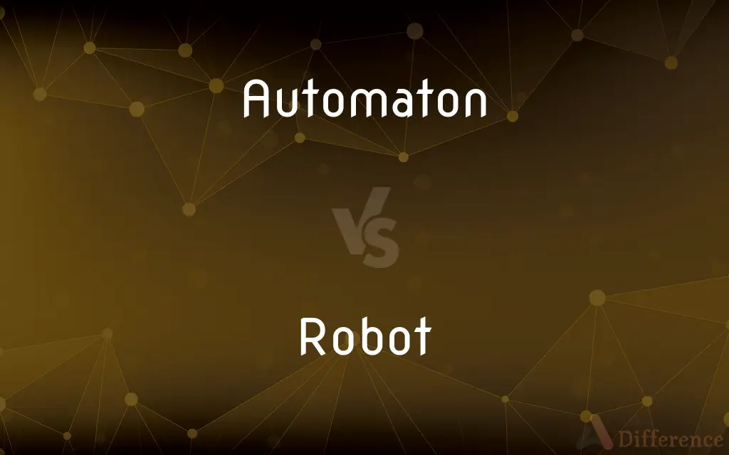 Automaton vs. Robot — What's the Difference?