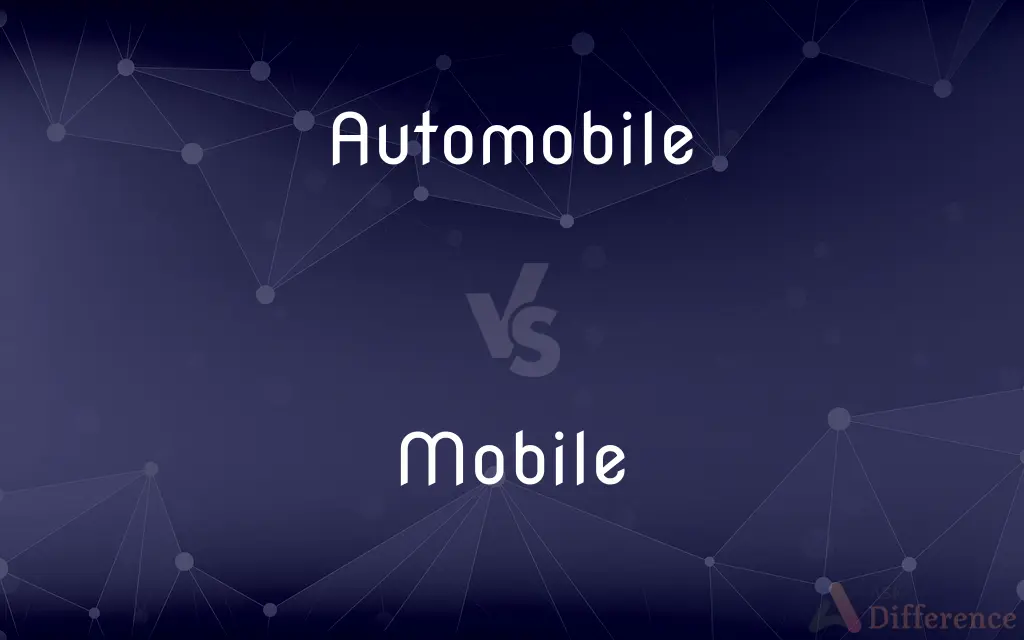 Automobile vs. Mobile — What's the Difference?