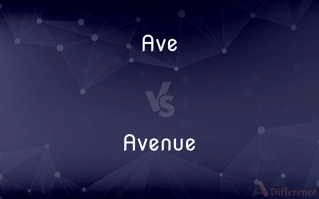 Ave vs. Avenue — What's the Difference?