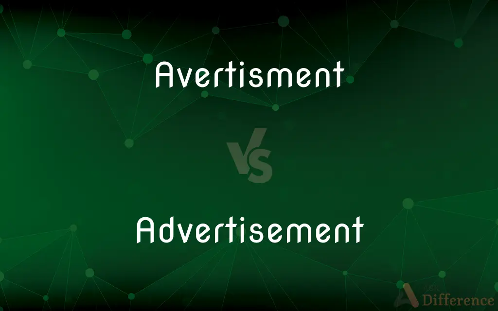 Avertisment vs. Advertisement