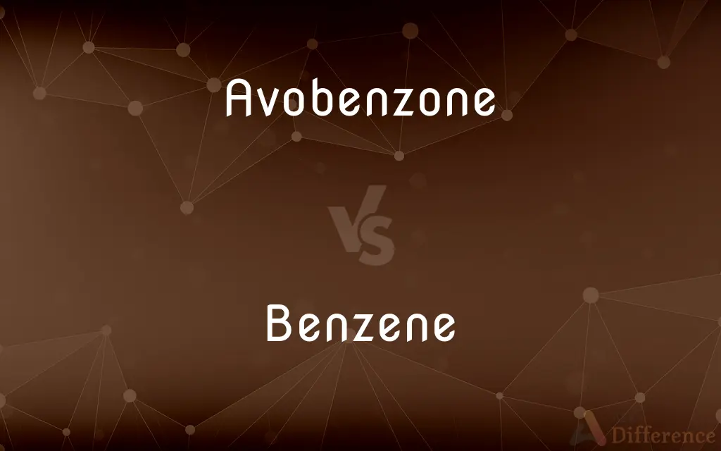 Avobenzone vs. Benzene — What's the Difference?