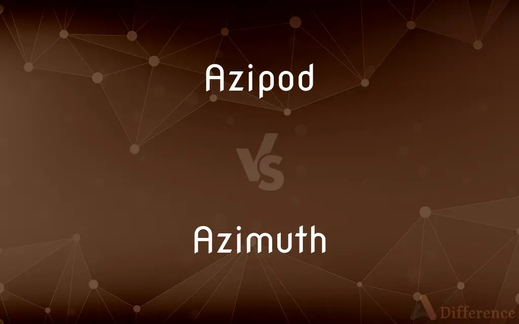 Azipod vs. Azimuth — What's the Difference?