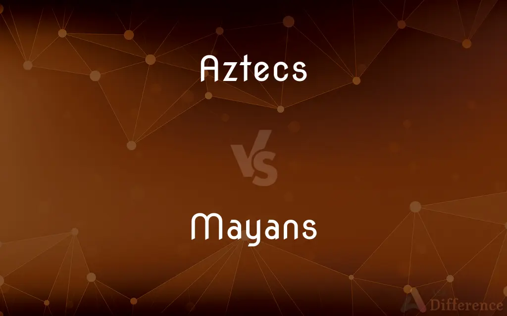 Aztecs vs. Mayans — What's the Difference?