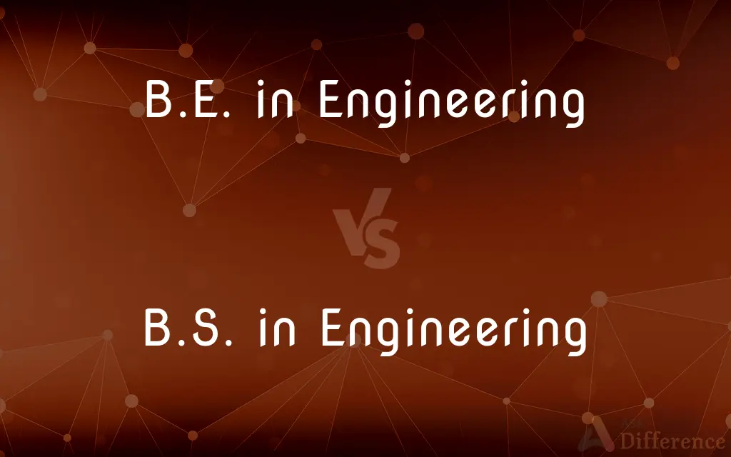 B.E. in Engineering vs. B.S. in Engineering — What's the Difference?