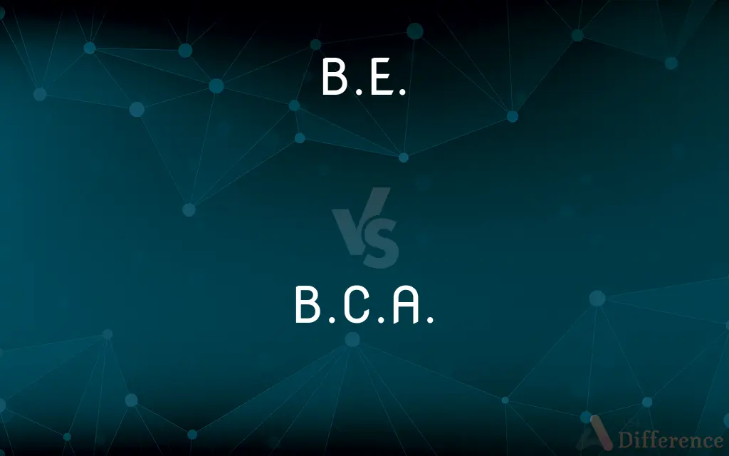 B.E. vs. B.C.A. — What's the Difference?