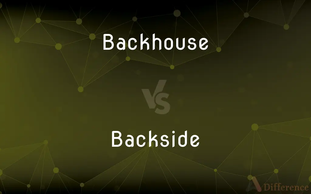 Backhouse vs. Backside — What's the Difference?