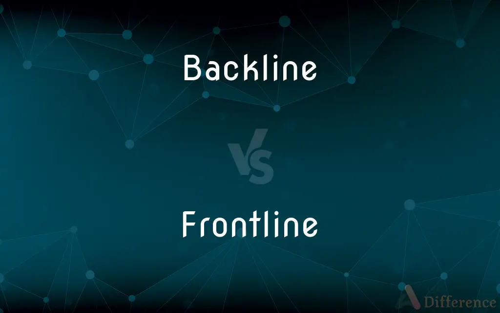 Backline vs. Frontline — What's the Difference?