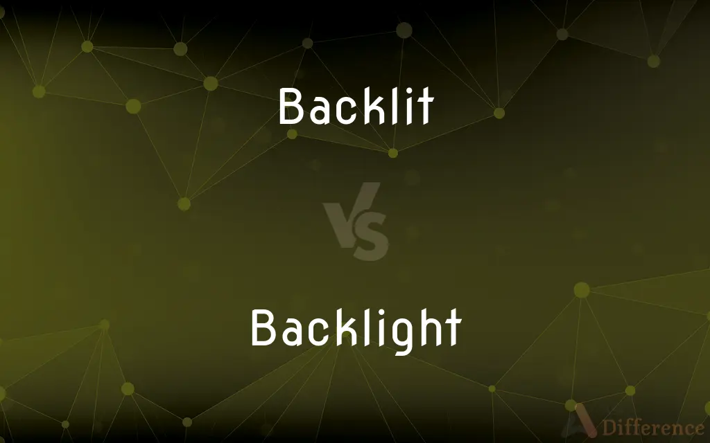 Backlit vs. Backlight — What's the Difference?