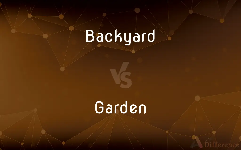 Backyard vs. Garden — What's the Difference?