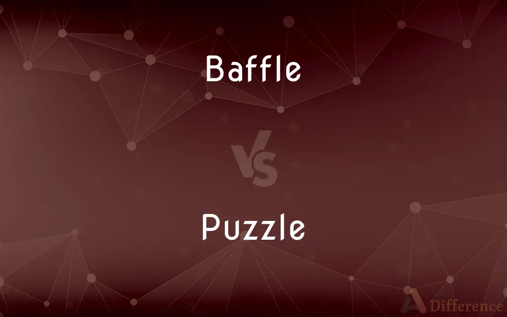 Baffle vs. Puzzle — What's the Difference?