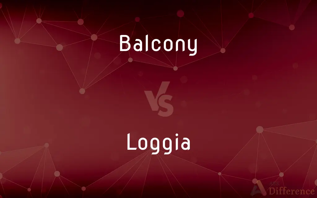 Balcony vs. Loggia — What's the Difference?