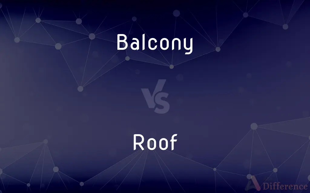 Balcony vs. Roof — What's the Difference?