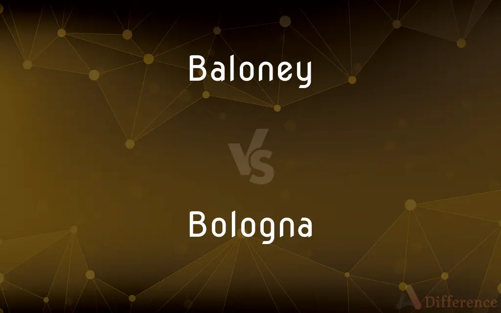Baloney vs. Bologna — What's the Difference?