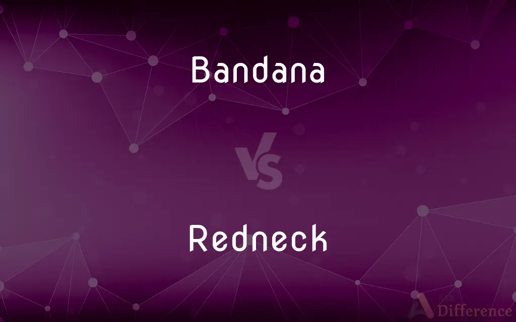 Bandana vs. Redneck — What's the Difference?