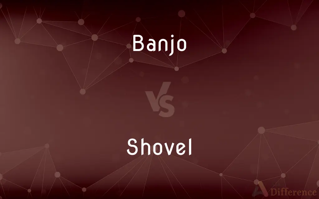 Banjo vs. Shovel — What's the Difference?