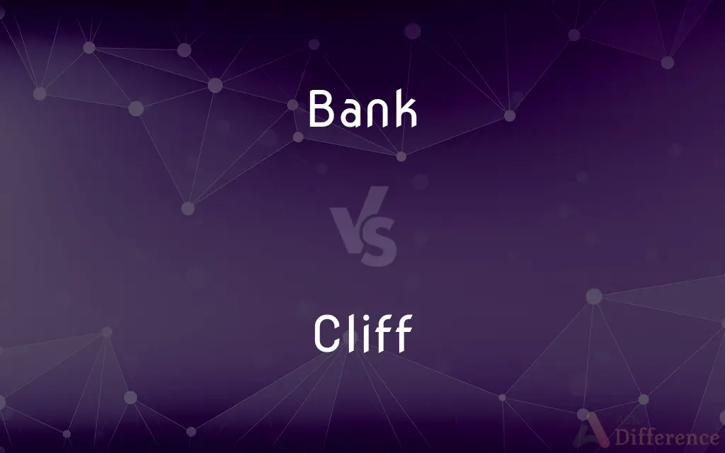 Bank vs. Cliff — What's the Difference?