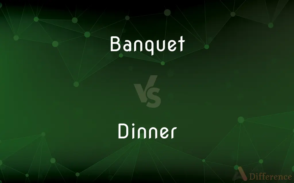 Banquet vs. Dinner — What's the Difference?