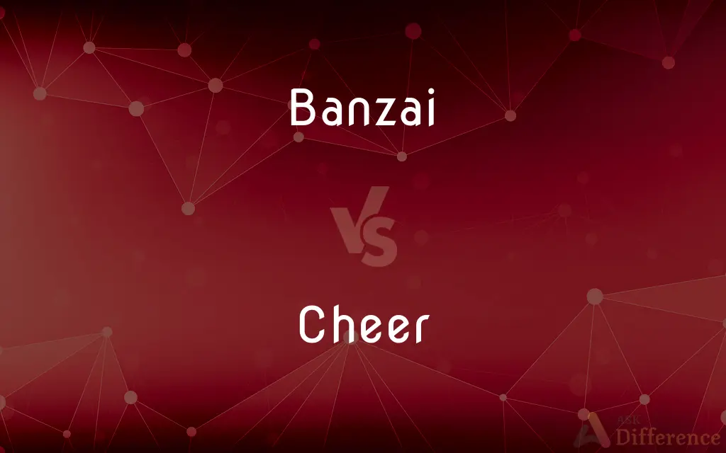 Banzai vs. Cheer — What's the Difference?