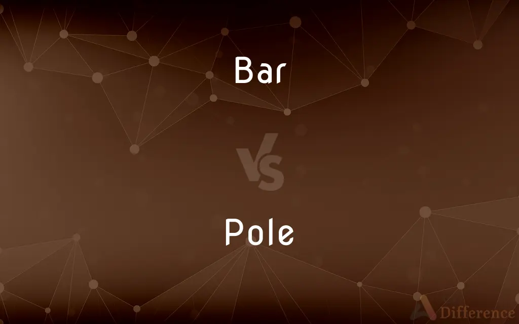 Bar vs. Pole — What's the Difference?