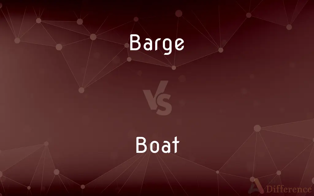 Barge vs. Boat — What's the Difference?