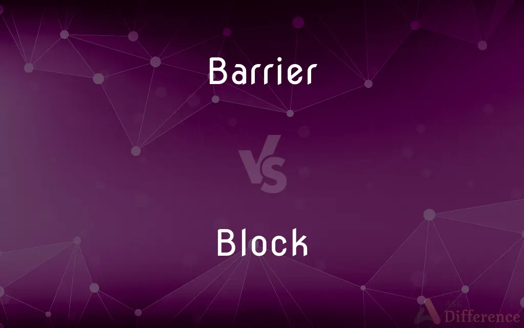 Barrier vs. Block — What's the Difference?