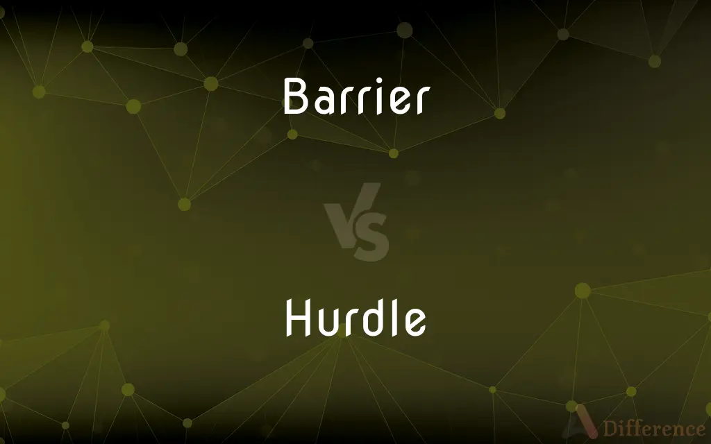 Barrier vs. Hurdle — What's the Difference?