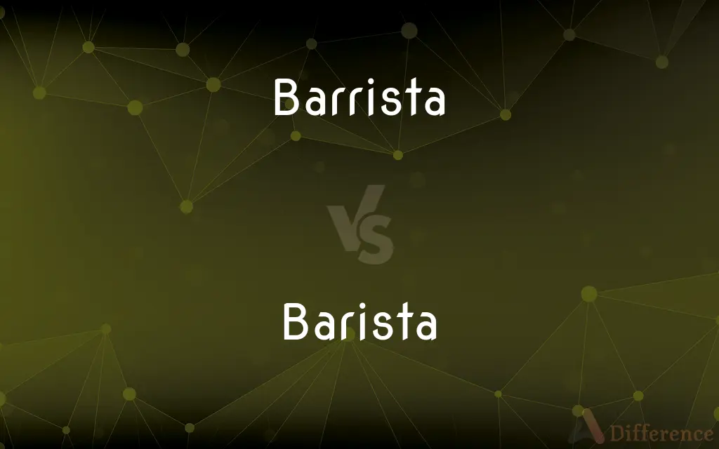Barrista vs. Barista — Which is Correct Spelling?