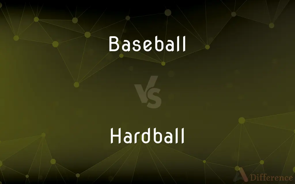 Baseball vs. Hardball — What's the Difference?