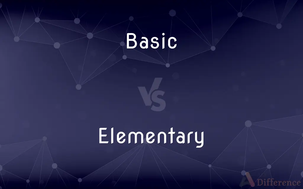 Basic vs. Elementary — What's the Difference?