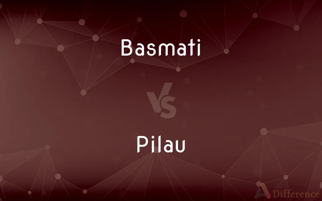 Basmati vs. Pilau — What's the Difference?