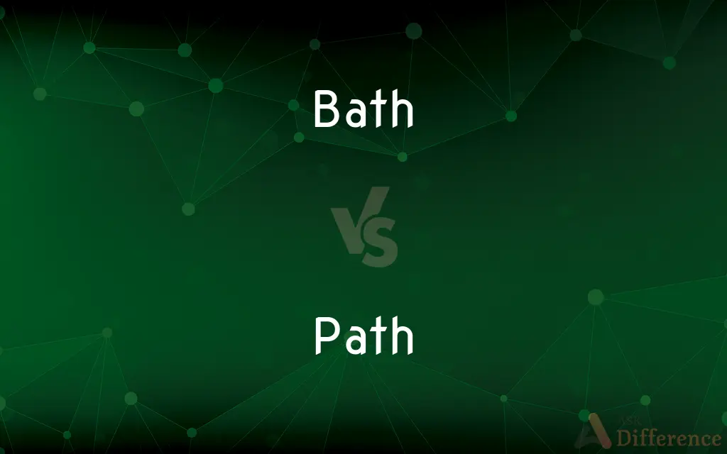 Bath vs. Path — What's the Difference?