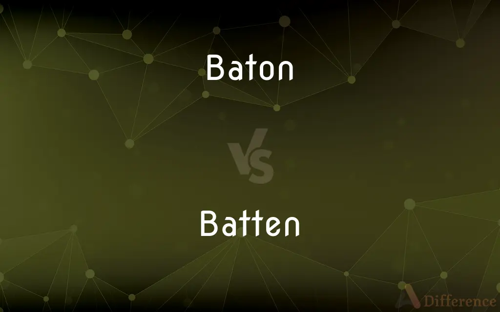 Baton vs. Batten — What's the Difference?
