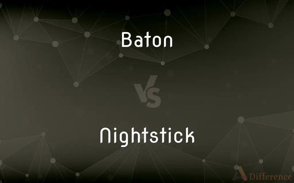 Baton vs. Nightstick — What's the Difference?