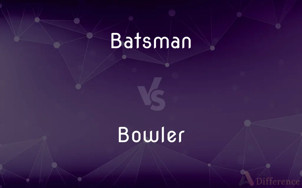 Batsman vs. Bowler — What's the Difference?