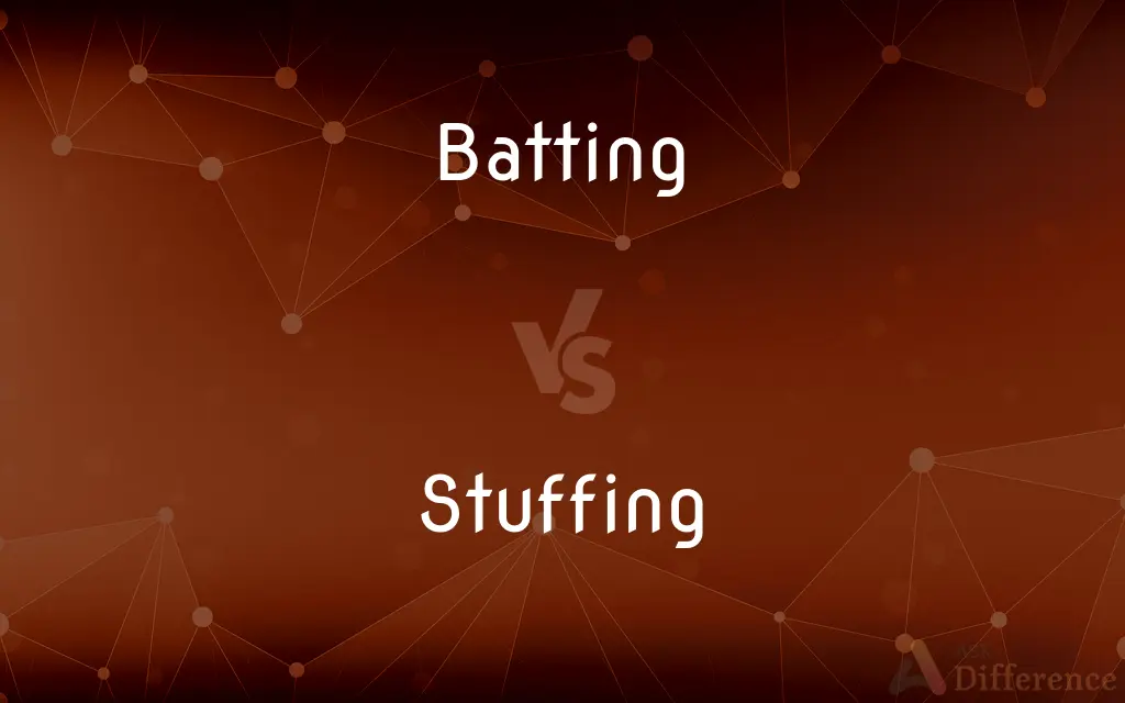 Batting vs. Stuffing — What's the Difference?