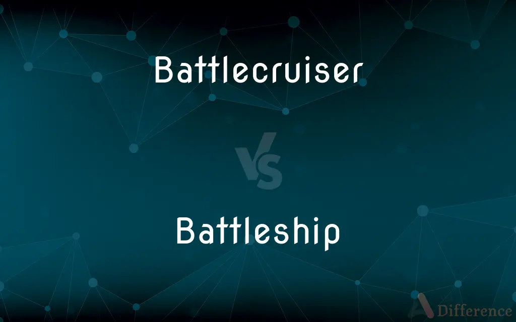 Battlecruiser vs. Battleship — What's the Difference?