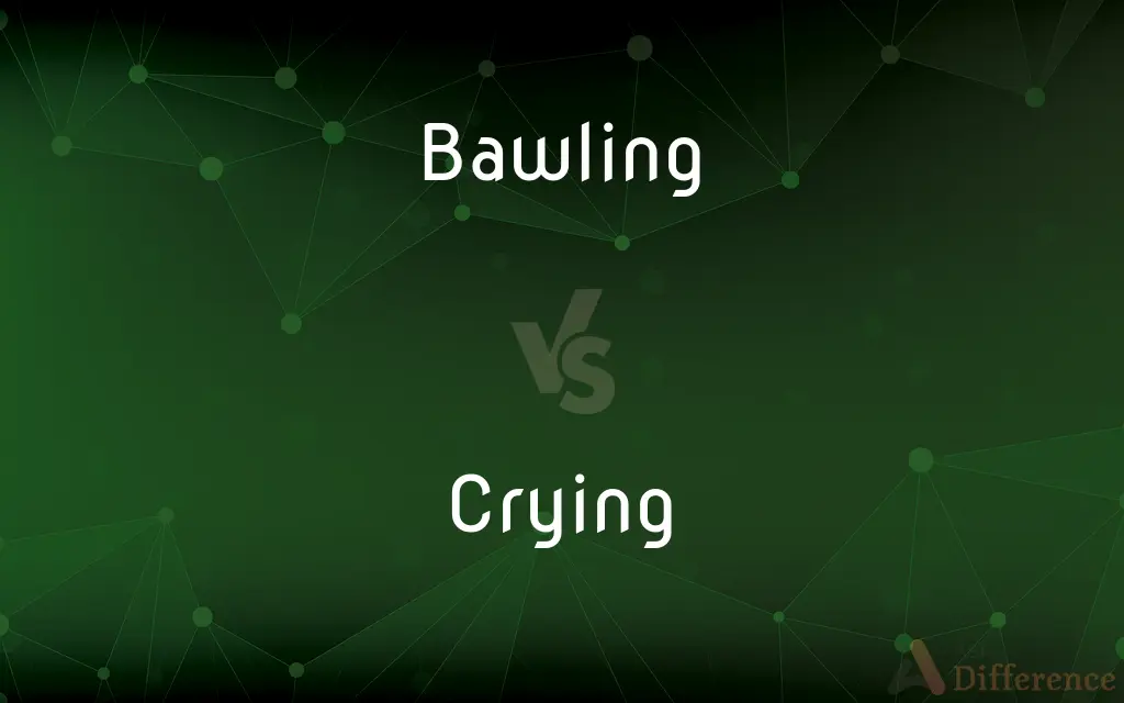 Bawling vs. Crying — What's the Difference?