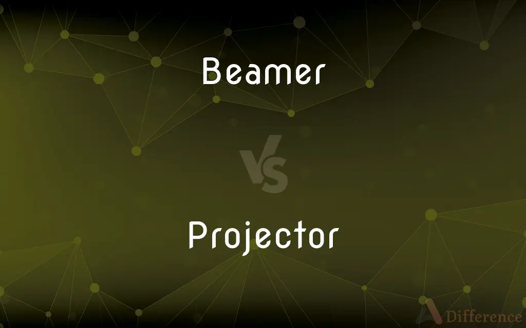 Beamer vs. Projector — What's the Difference?