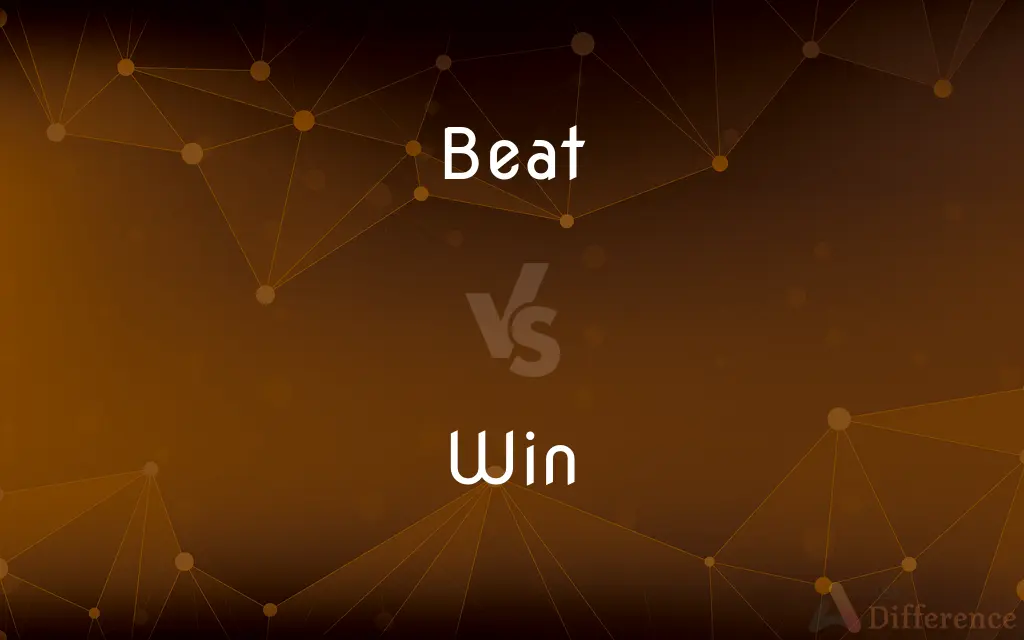 Beat vs. Win — What's the Difference?