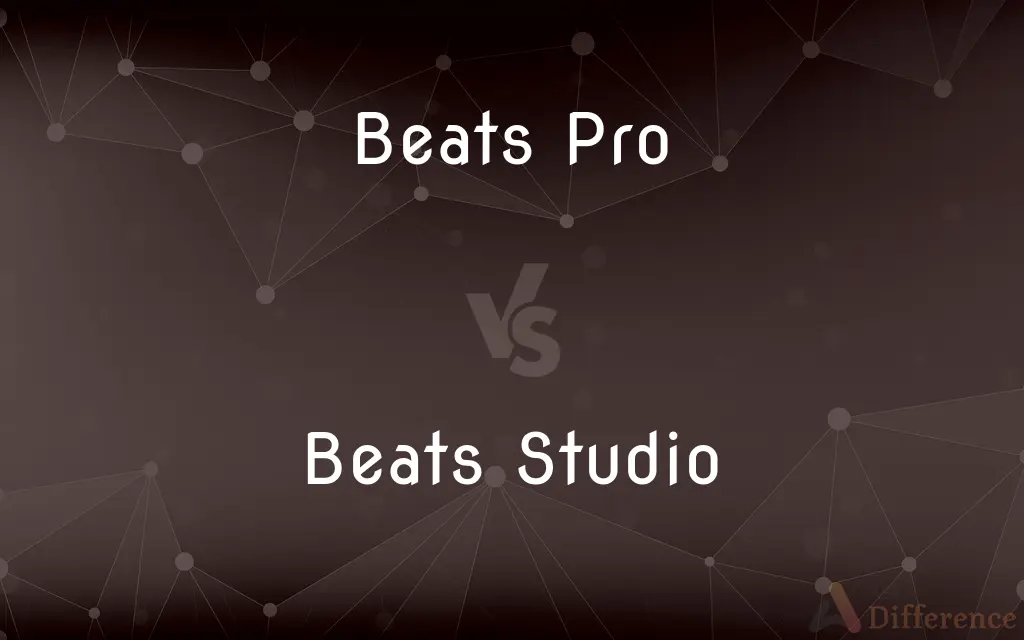 Beats Pro vs. Beats Studio — What's the Difference?