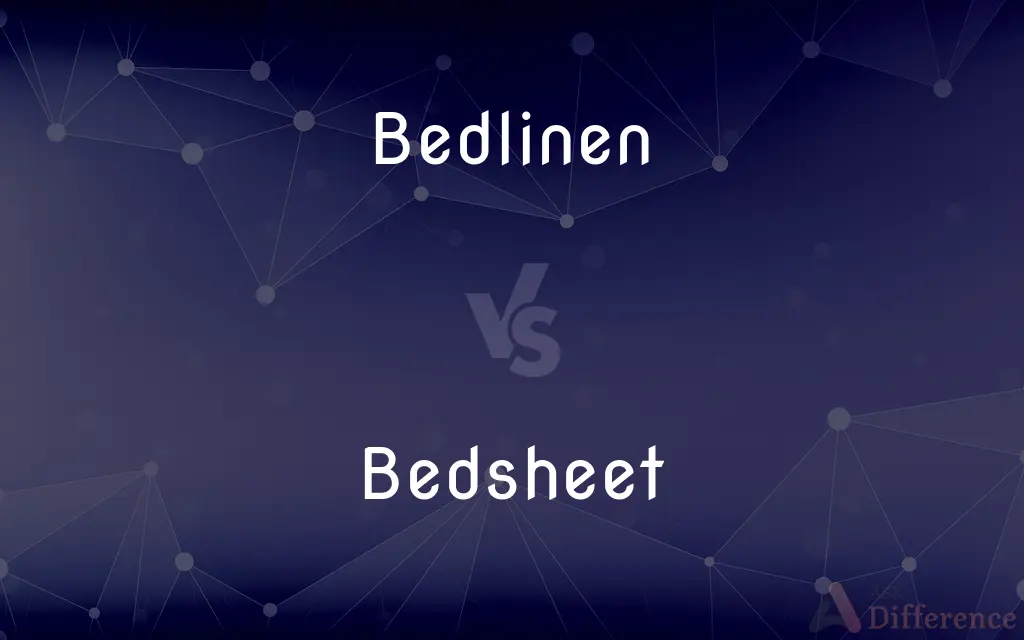 Bedlinen vs. Bedsheet — What's the Difference?