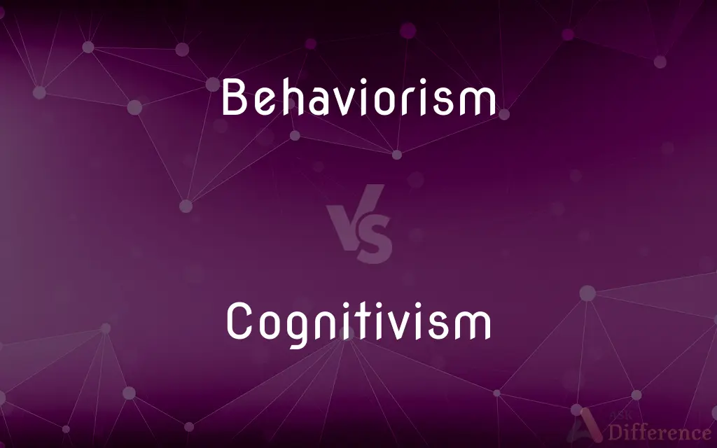 Behaviorism vs. Cognitivism — What's the Difference?
