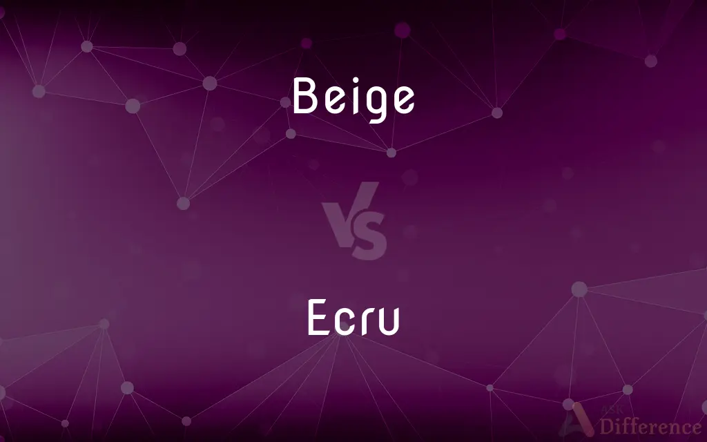 Beige vs. Ecru — What's the Difference?