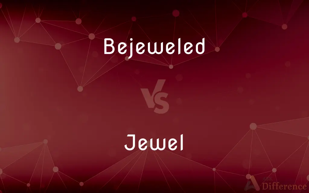 Bejeweled vs. Jewel — What's the Difference?