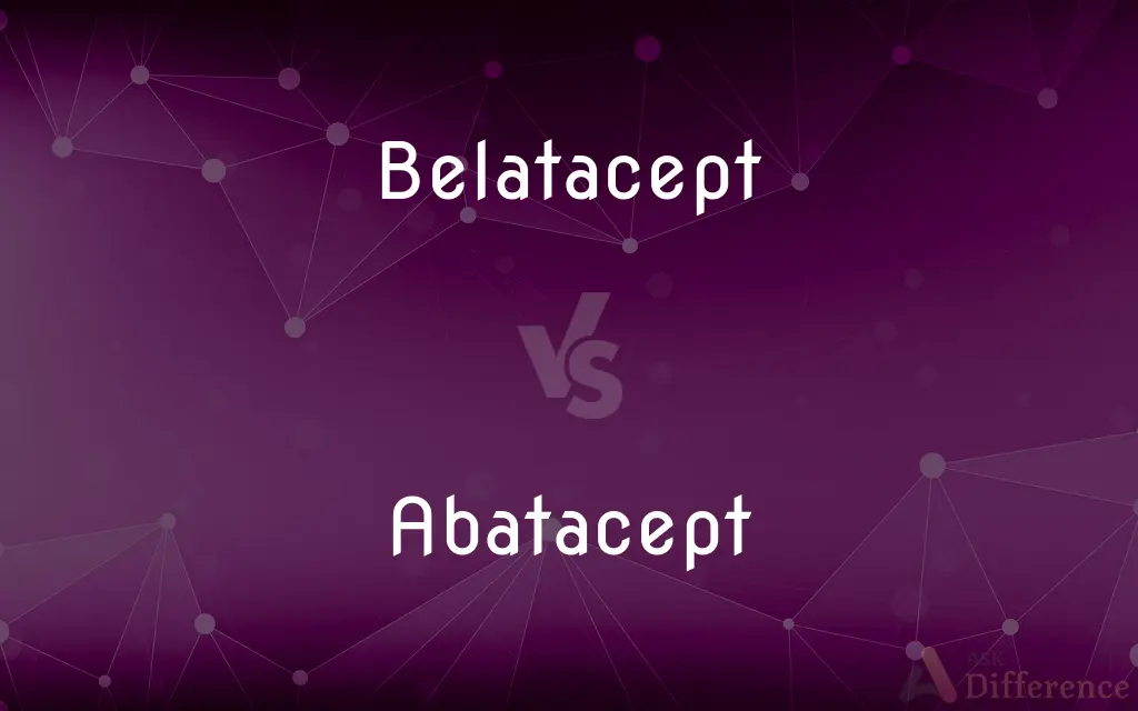 Belatacept vs. Abatacept — What's the Difference?