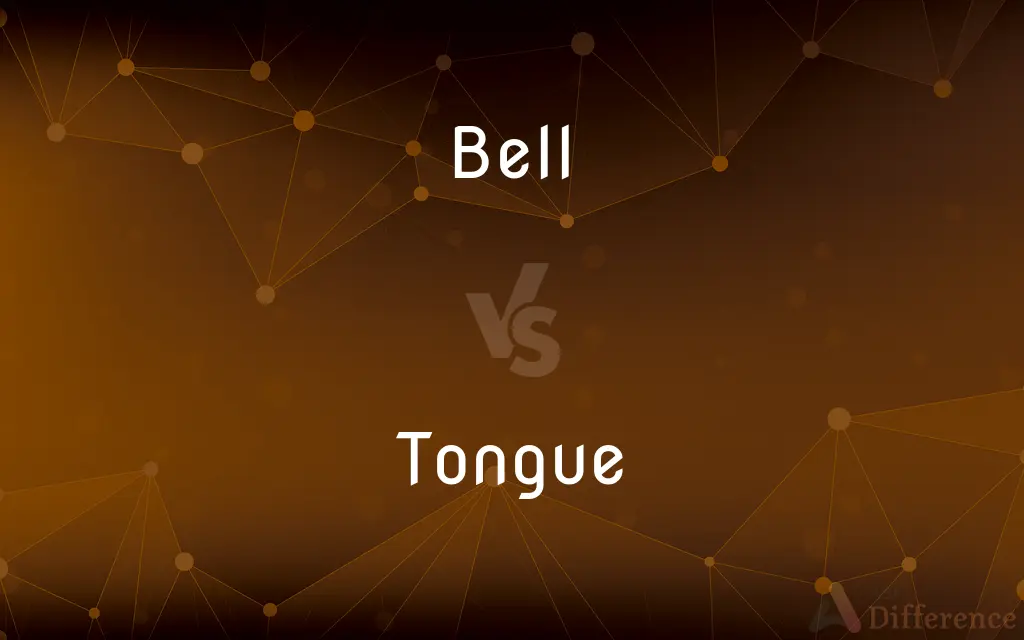 Bell vs. Tongue — What's the Difference?