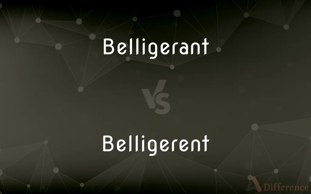 Belligerant vs. Belligerent — Which is Correct Spelling?
