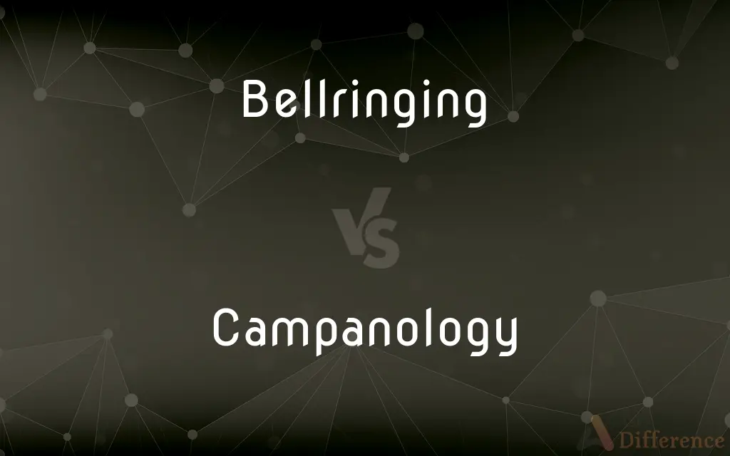 Bellringing vs. Campanology — What's the Difference?